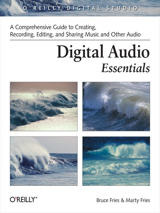 Title details for Digital Audio Essentials by Bruce Fries - Wait list